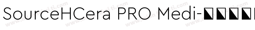 SourceHCera PRO Medi字体转换